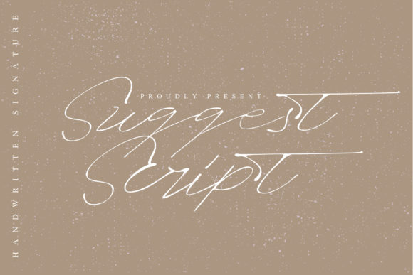 Suggest Script: A Luxurious Font for Digital Marketing